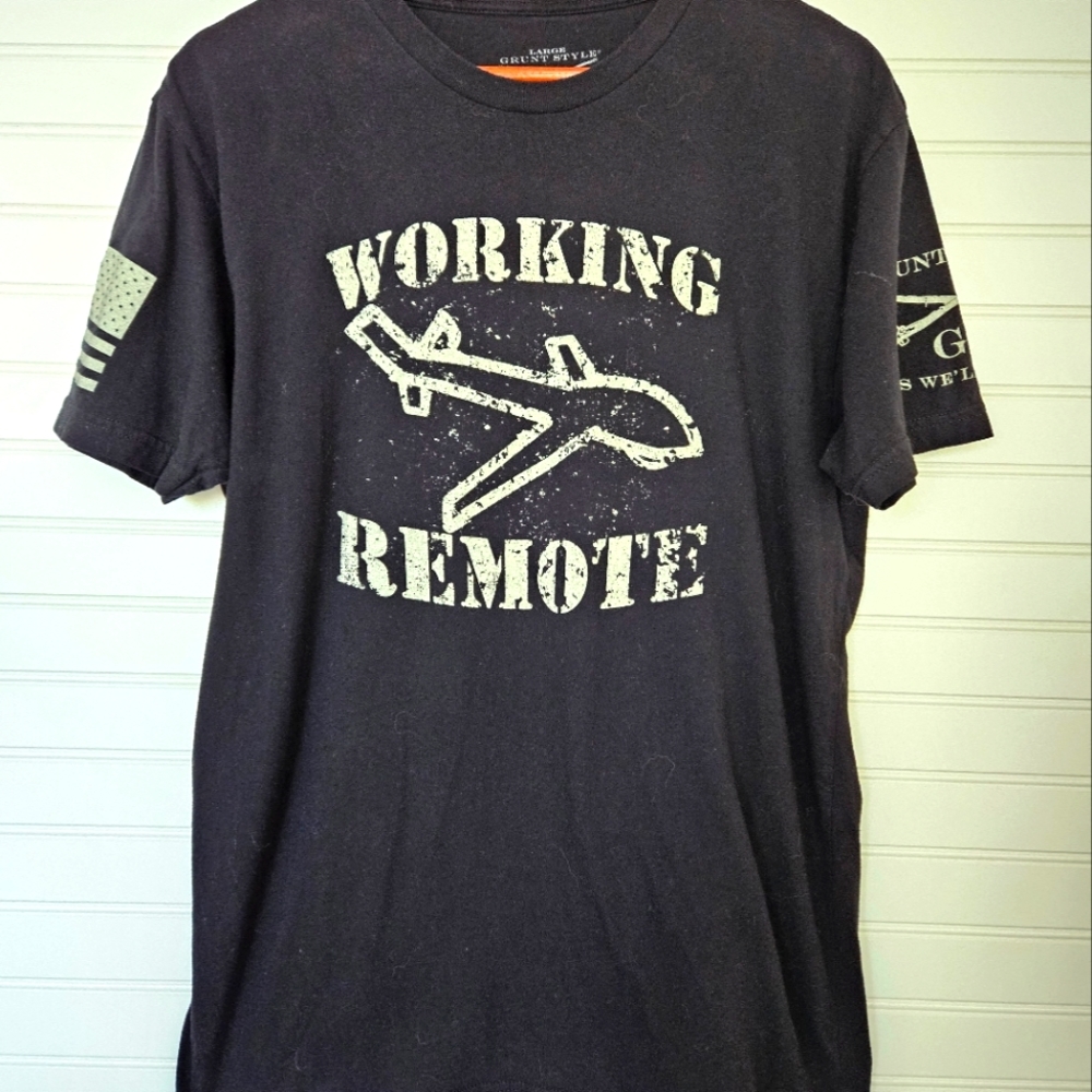 Grunt Style Working Remote Shirt